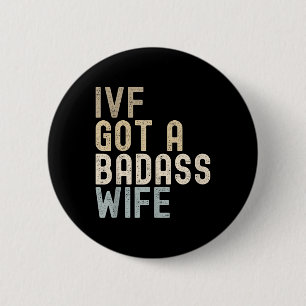 Ivf Vater, IVF Got eine schlechte Ehefrau Button