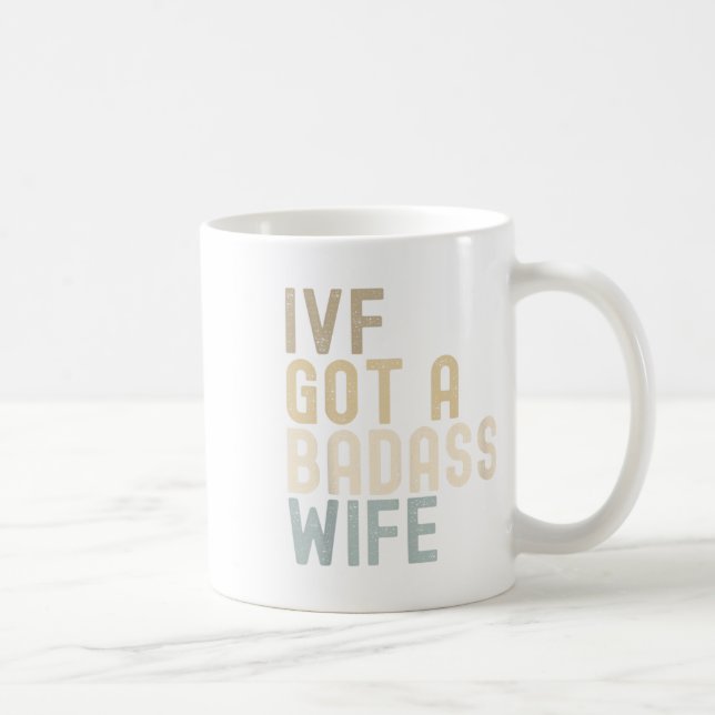 Ivf Vater, IVF Got eine schlechte Ehefrau Kaffeetasse (Rechts)