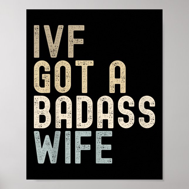 Ivf Vater, IVF Got eine schlechte Ehefrau Poster (Vorne)