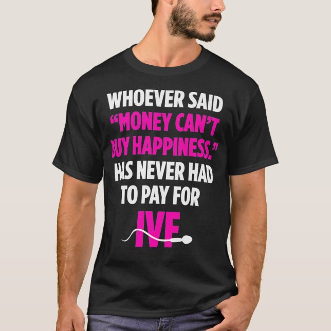 IVF Warrior Money Transfer Day Infruchtbarkeitsprä T-Shirt (Vorderseite)