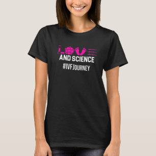 Ivf Warrior Vater Mama Science Transfer Day Infert T-Shirt