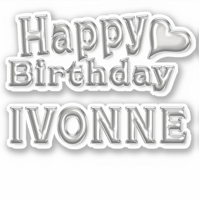 Ivonne Happy Birthday silver Aufkleber Sticker (Vorderseite)
