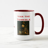 Iwan die Terrible* Tasse