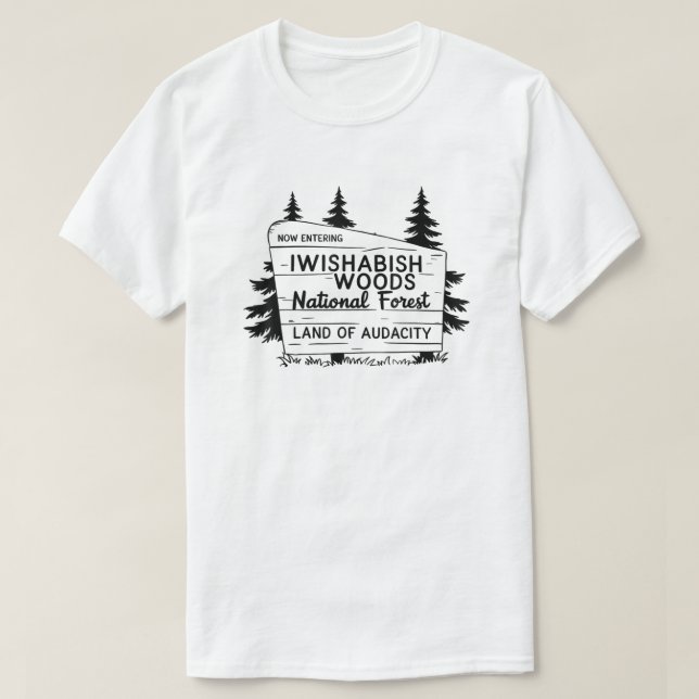Iwishabish Woods National Forest Land T shirt (Design vorne)