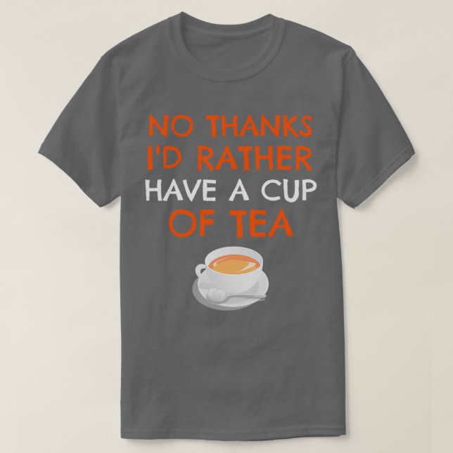 Ix27d eher eine Tasse Tee Funny Tea Geschenk Drin (Design vorne)