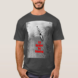 Ix27d statt Rudern 2 T-Shirt
