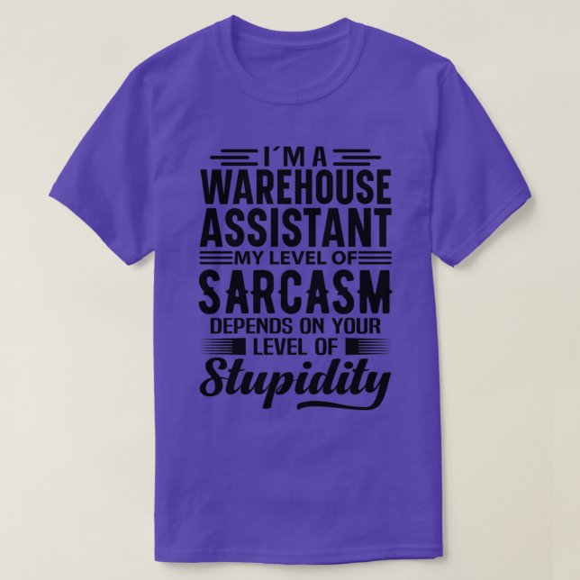 Ix27m a Warehouse Assistant 2 T-Shirt (Design vorne)