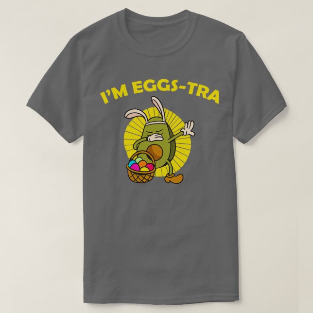Ix27m Eggstra Funny Avocado Dabbing Osterzeit T-Shirt (Design vorne)