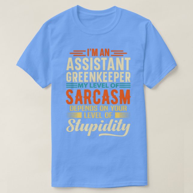 Ix27m Ein Assistent von Greenkeeper 2 T-Shirt (Design vorne)