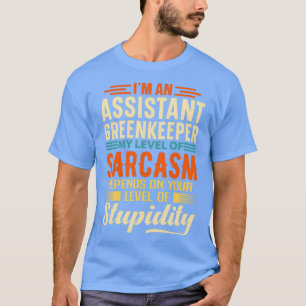 Ix27m Ein Assistent von Greenkeeper 2 T-Shirt