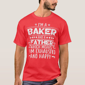 Ix27m ein Bäcker und ein Vater Funny Baker Geschen T-Shirt