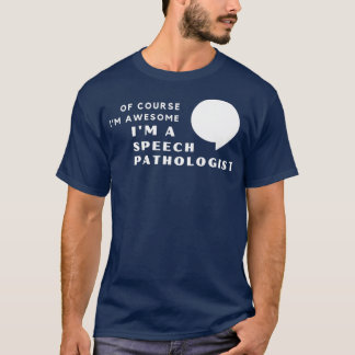 Ix27m Ein Phantastischer Sprachpathologe T-Shirt