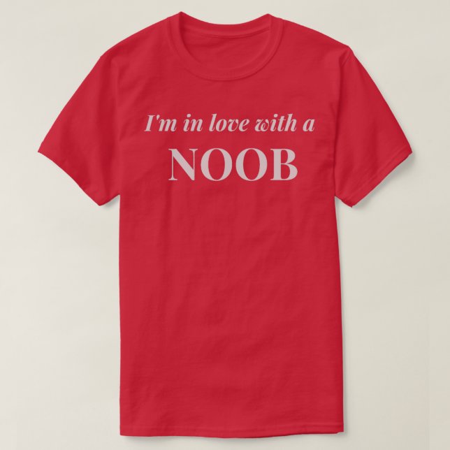 Ix27m in Liebe mit einem Noob T-Shirt (Design vorne)