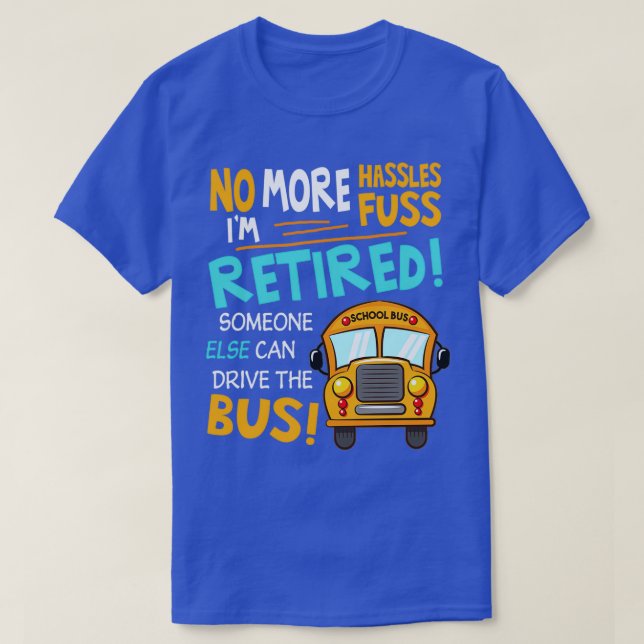Ix27m müde jemand anderes kann den Bus T T-Shirt (Design vorne)
