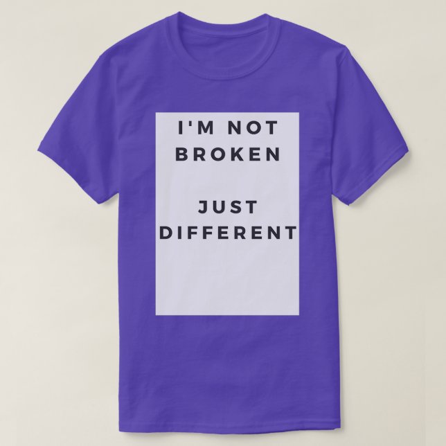 Ix27m nicht gebrochen, nur anders T-Shirt (Design vorne)