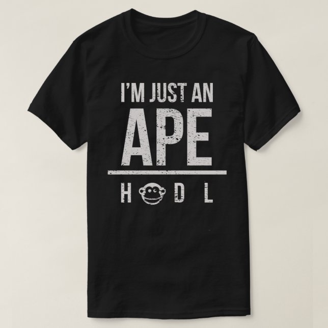 Ix27m Nur eine Ape Hodl Kryptowährung T-Shirt (Design vorne)