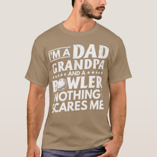 Ix27m Vater Opa und ein Bowler Nothing Scares Me T-Shirt
