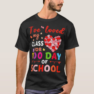 Ix27ve liebte meine Klasse für 100 Tage der Schule T-Shirt