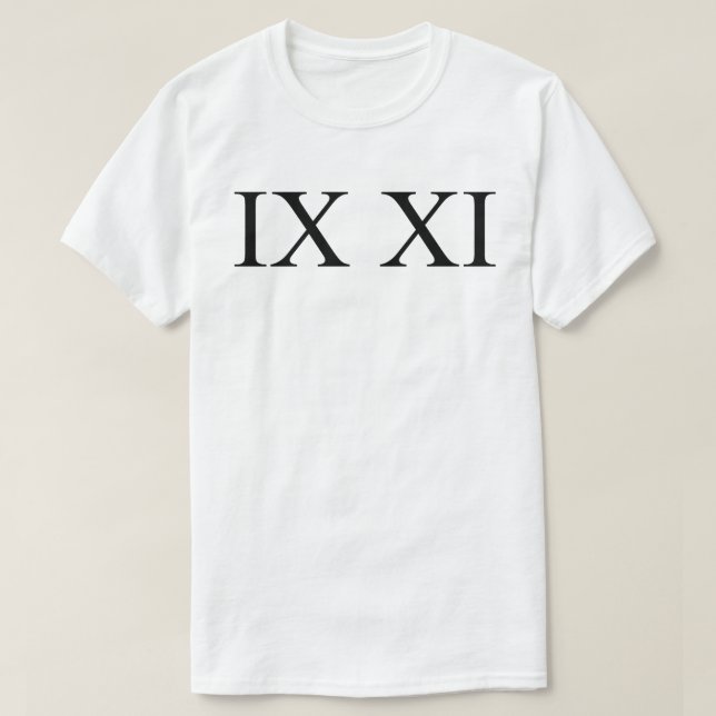 IX XI (römische Ziffern 9 11) T-Shirt (Design vorne)