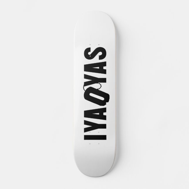 IYAOYAS SKATEBOARD (Vorderseite)
