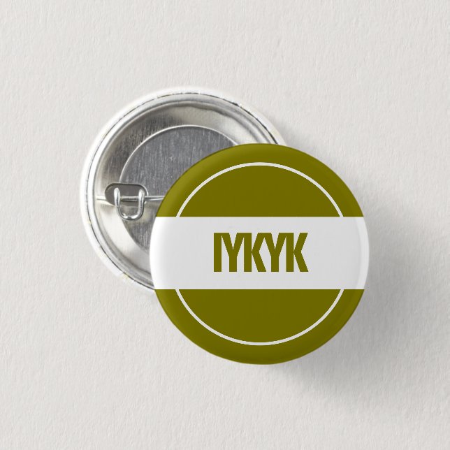 IYKYK Button (Vorne & Hinten)