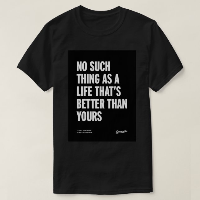 J Cole - Liebe Yourz (2014 Forest Hills Drive) Pos T-Shirt (Design vorne)