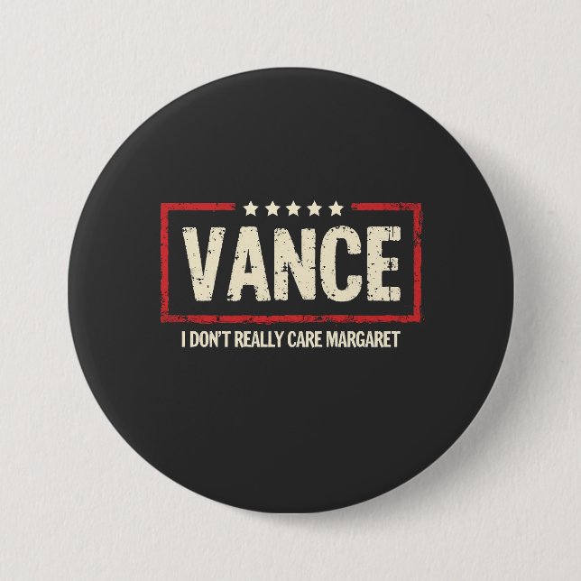 J. D Vance Funny Meme I Don't Really Care Margaret Button (Vorderseite)