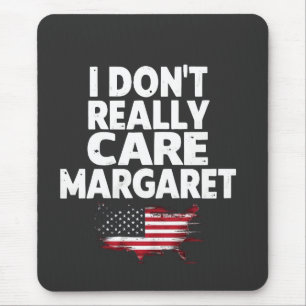 J. D Vance Funny Meme I Don't Really Care Margaret Mousepad