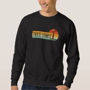 J E S U Cross True Story Oaster and Christlich Bi Sweatshirt
