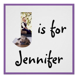 J ist für Name Poster