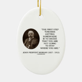 J.P. Erster Schritt Morgans hin zu irgendwo Keramikornament