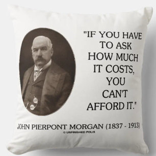 J.P. Morgan, wenn Gefragt werden muss, wie viel es Kissen