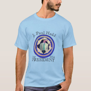 J. Paul Hadd für Präsident 2024 T-Shirt