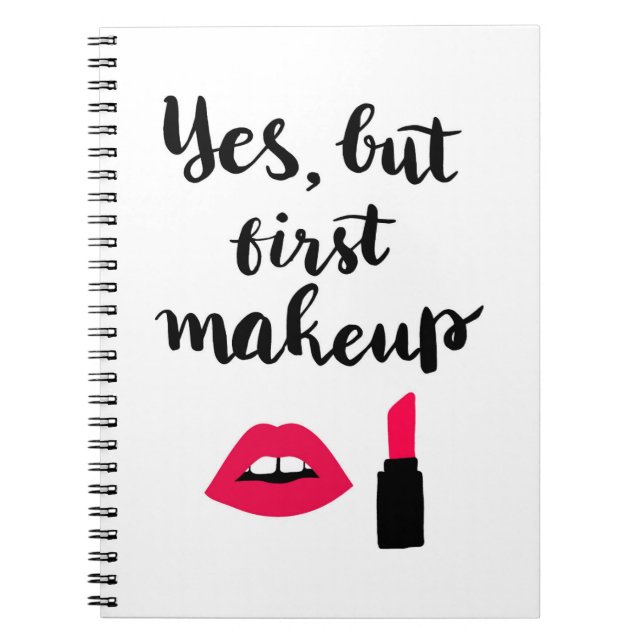 Ja aber erste niedliche Phrase des Make-up| Notizblock (Vorderseite)