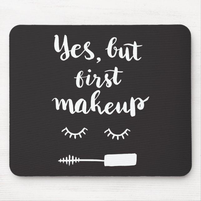 Ja aber erstes Make-up Mousepad (Vorne)