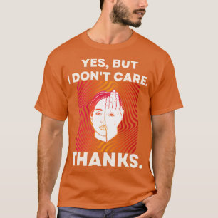 Ja, aber ich lehne psychedelisch Hypnotic Backgrou T-Shirt
