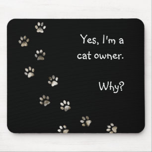Ja bin ich ein Katzeninhaber Mousepad