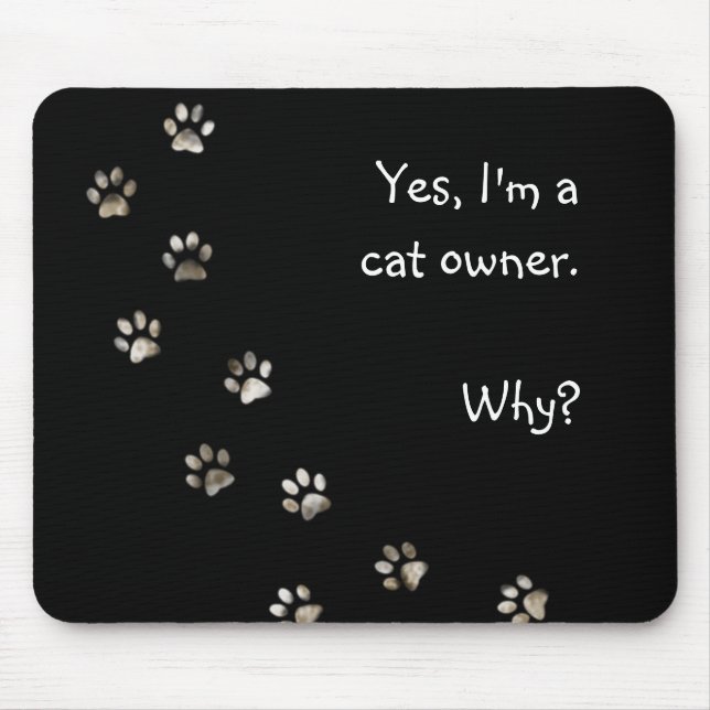 Ja bin ich ein Katzeninhaber Mousepad (Vorne)