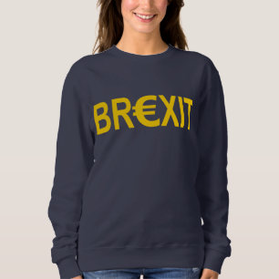 JA BIS BREXIT, der Brexit mit dem Eurosymbol Sweatshirt