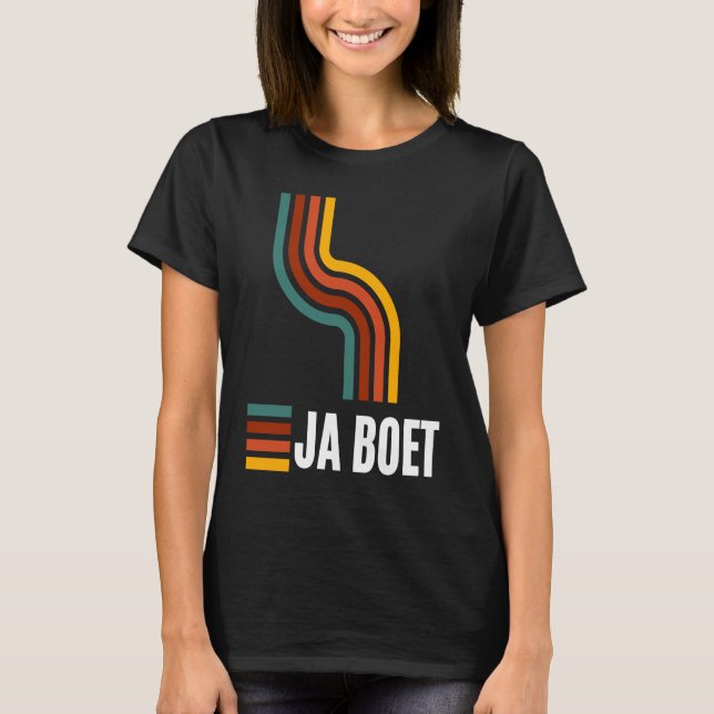 Ja boet South African Afrikaans T-Shirt (Vorderseite)