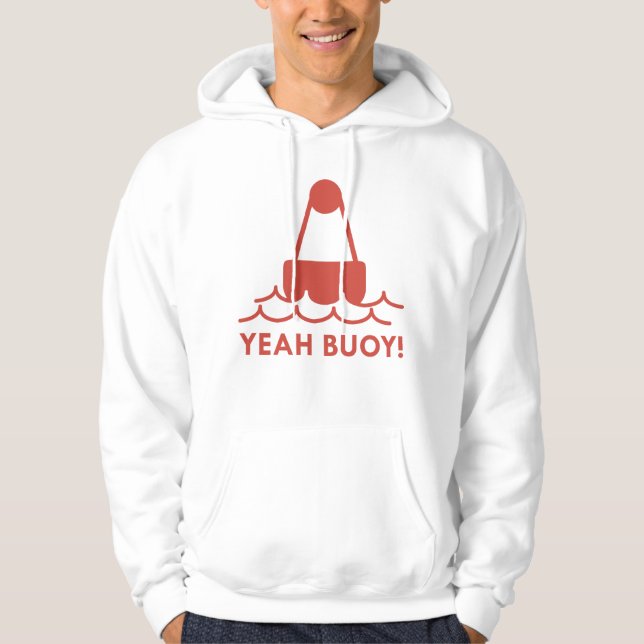 Ja, Buoy! Hoodie (Vorderseite)