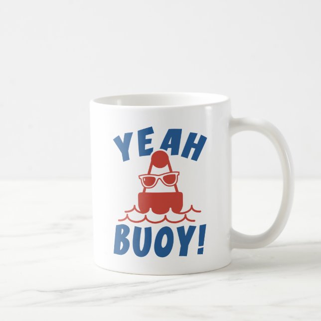 Ja, Buoy! Kaffeetasse (Rechts)