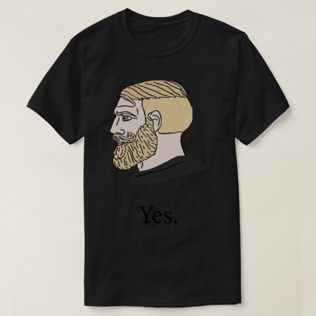 Ja Chad Meme Design T-Shirt (Design vorne)