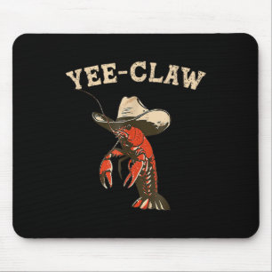 Ja, Claw! Funny Crawfish Cajun Seafood Festival Mousepad