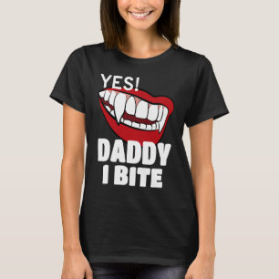 Ja Daddy I Bite Vampire Halloween Kostüm T-Shirt