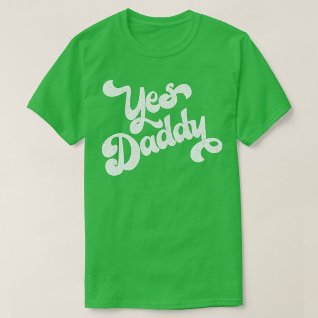 Ja Daddy Retro Typografie Design T-Shirt (Design vorne)