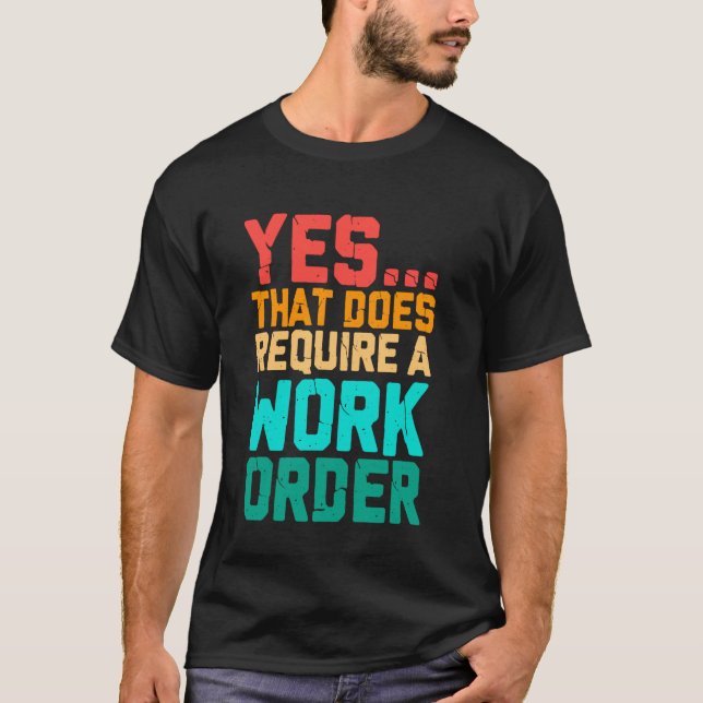 Ja, das erfordert einen Arbeitsauftrag Funny Spric T-Shirt (Vorderseite)