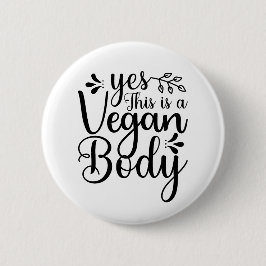 Ja, das ist ein veganer Körper Button