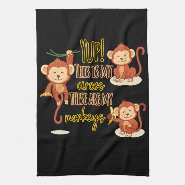 Ja! Das ist mein Zirkus, das sind meine drei Affen Geschirrtuch (Vertikal)
