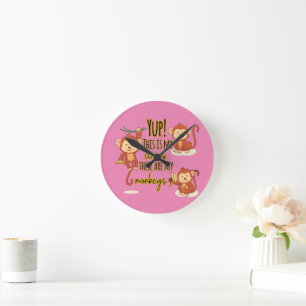 Ja! Das ist mein Zirkus, das sind meine drei Affen Runde Wanduhr